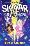 Cover: Skylar and the K-Pop Principal - Walker Books Us