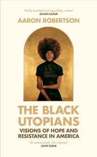 Abbildung von: The Black Utopians - Chatto & Windus