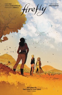 Enlarge image Cover: Firefly: Return to the Earth That Was Vol. 3 - BOOM! Studios