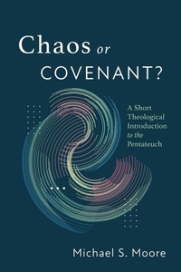 Enlarge image Cover: Chaos or Covenant? - Wipf and Stock Publishers