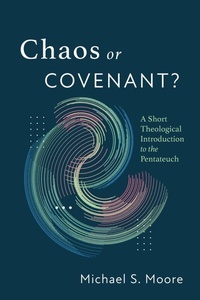 Enlarge image Cover: Chaos or Covenant? - Wipf & Stock Publishers