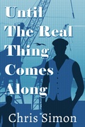 Cover: Until the Real Thing Comes Along - NineStar Press, LLC