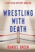 Cover: Wrestling with Death - Camel Press