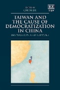 Cover: Taiwan and the Cause of Democratization in China - Edward Elgar Publishing