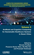 Cover: Artificial and Cognitive Computing for Sustainable Healthcare Systems in Smart Cities - Wiley-ISTE