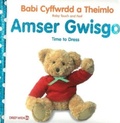 Cover: Babi Cyffwrdd a Theimlo: Amser Gwisgo / Baby Touch and Feel: Time to Dress - Dref Wen