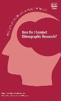 Cover: How Do I Conduct Ethnographic Research? - Edward Elgar Publishing