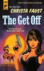 Cover: The Get Off - Hard Case Crime