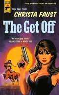 Cover: The Get Off - Hard Case Crime