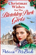 Cover: Christmas Wishes for the Bletchley Park Girls - Boldwood Books Ltd