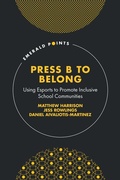 Cover: Press B to Belong - Emerald Publishing Limited