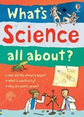 Cover: What's Science all about? - Usborne Publishing Ltd