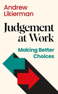 Abbildung von: Judgement at Work - Profile Books Ltd