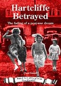 Cover: Hartcliffe Betrayed - Bristol Radical History Group