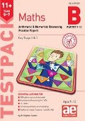 Cover: 11+ Maths Year 5-7 Testpack B Practice Papers 9-12 - Accelerated Education Publications Ltd