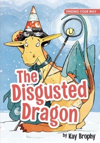 Enlarge image Cover: The Disgusted Dragon - Splendid Publications Limited