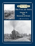 Cover: British Railways The First 25 Years Volume 14: - Lightmoor Press