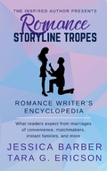 Cover: Romance Storyline Tropes: What Readers Expect from Marriages of Convenience, Matchmakers, Instant Families and more (Romance Writer's Encyclopedia, #2) - Inspired Author Press, The