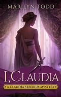 Cover: I, Claudia (A Claudia Seferius Mystery, #1) - White City Press