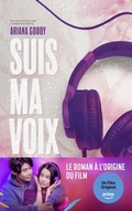 Cover: Suis ma voix - Le roman &agrave; l'origine du film Prime Video - Hachette Romans