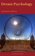 Cover: Dream Psychology (Best Navigation, Active TOC)(Cronos Classics) - Cronos Classics