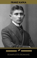 Cover: Franz Kafka: Komplette Romane (Golden Deer Classics) - Oregan Publishing