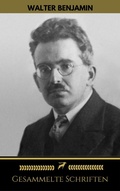 Cover: Walter Benjamin: Gesammelte Schriften (Golden Deer Classics) - Oregan Publishing