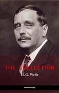 Cover: H. G. Wells: The Collection [newly updated] [The Wonderful Visit; Kipps; The Time Machine; The Invisible Man; The War of the Worlds; The First Men in the ... (The Greatest Writers of All Time) - ReadOn