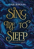 Cover: Sing me to sleep - Le chant de la sir&egrave;ne - Rageot Editeur