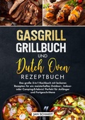 Cover: Gasgrill Grillbuch und Dutch Oven Rezeptbuch - tredition