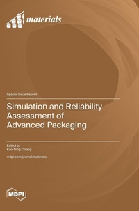 Enlarge image Cover: Simulation and Reliability Assessment of Advanced Packaging - MDPI AG