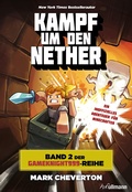 Cover: Kampf um den Nether: Band 2 der Gameknight999-Serie - Ullmann Medien