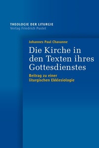 Abbildung von: Die Kirche in den Texten ihres Gottesdienstes - Pustet, F
