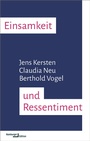 Cover: Einsamkeit und Ressentiment - Hamburger Edition HIS