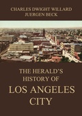 Cover: The Herald's History of Los Angeles City - Jazzybee Verlag