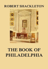 Enlarge image Cover: The Book of Philadelphia - Jazzybee Verlag