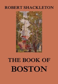 Enlarge image Cover: The Book of Boston - Jazzybee Verlag