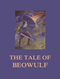 Cover: The Tale of Beowulf - Jazzybee Verlag