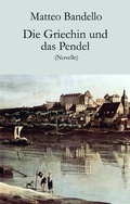 Cover: Die Griechin und das Pendel - Der Drehbuchverlag