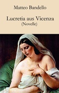 Cover: Lucretia aus Vicenza - Der Drehbuchverlag