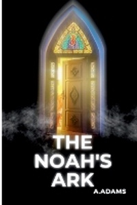 Enlarge image Cover: The Noah's Ark - Adams Attai