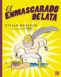 Cover: El enmascarado de lata - Fondo de cultura econ&oacute;mica