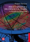 Cover: F&iacute;sica y metaf&iacute;sica del espacio y el tiempo - Fondo de cultura econ&oacute;mica