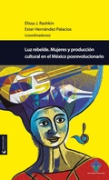 Cover: Luz rebelde - Universidad Veracruzana