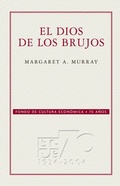 Cover: El dios de los brujos - Fondo de cultura econ&oacute;mica