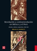 Cover: Revoluci&oacute;n y contrarrevoluci&oacute;n en M&eacute;xico y el Per&uacute; - Fondo de cultura econ&oacute;mica