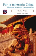 Cover: Por la milenaria China - Fondo de cultura econ&oacute;mica