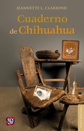 Cover: Cuaderno de Chihuahua - Fondo de cultura econ&oacute;mica