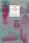 Cover: Vida y muerte en el templo mayor - Fondo de cultura econ&oacute;mica
