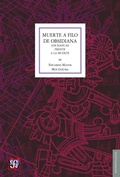 Cover: Muerte a filo de obsidiana - Fondo de cultura econ&oacute;mica